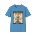 Give Action Get Action T-Shirt