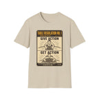 Give Action Get Action T-Shirt
