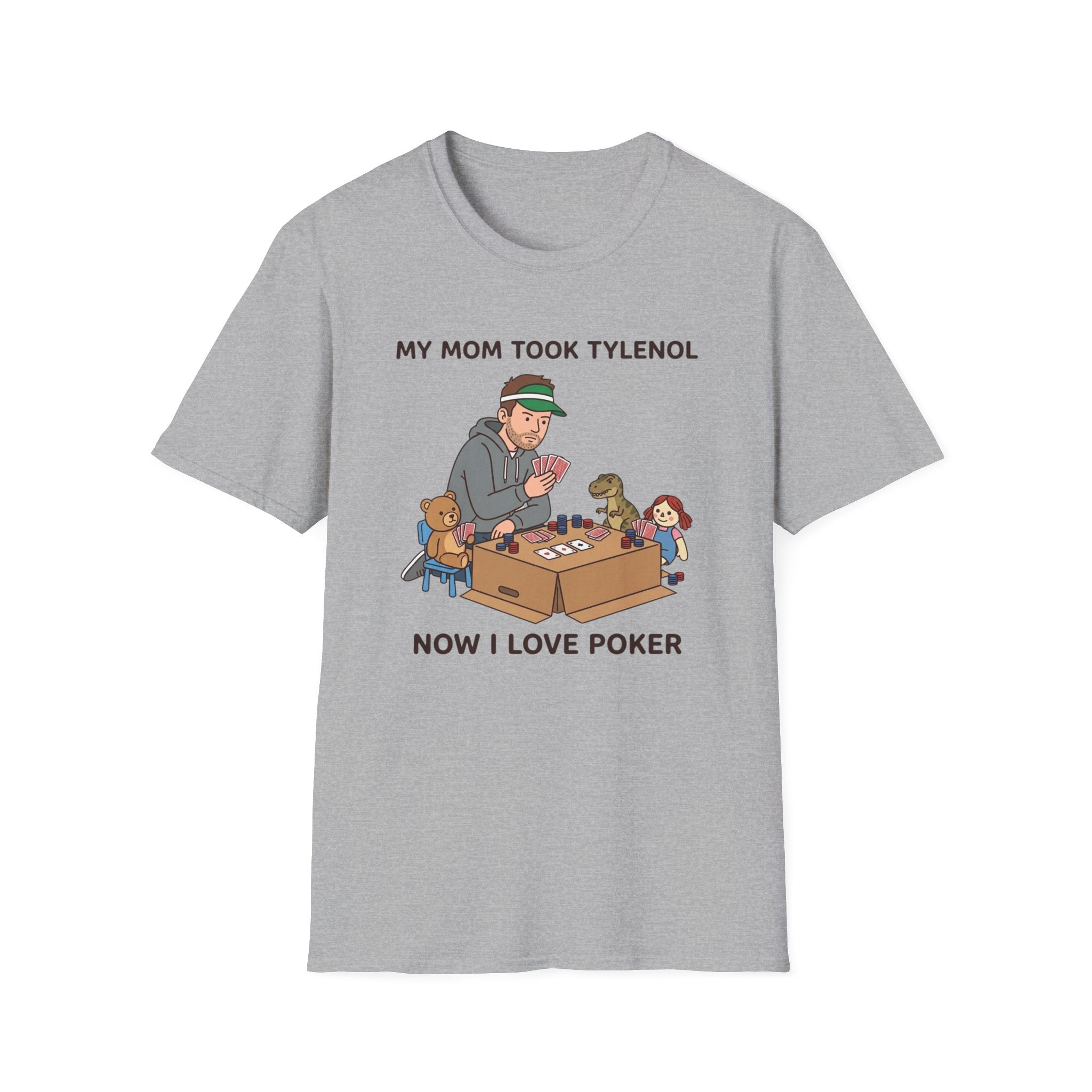 Mom Took Tylenol T-Shirt