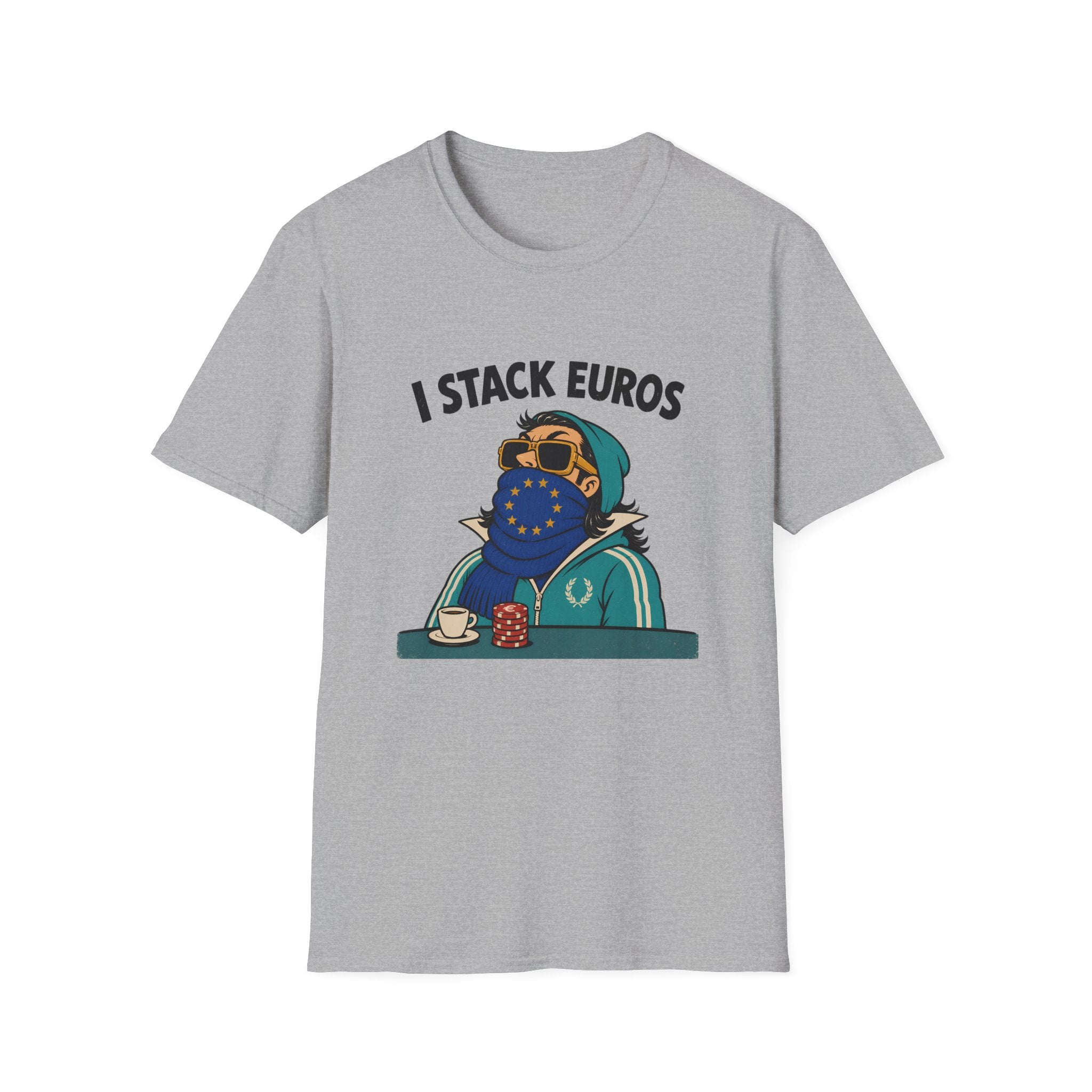 I Stack Euros T-Shirt