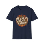 Big Slick Energy T-Shirt