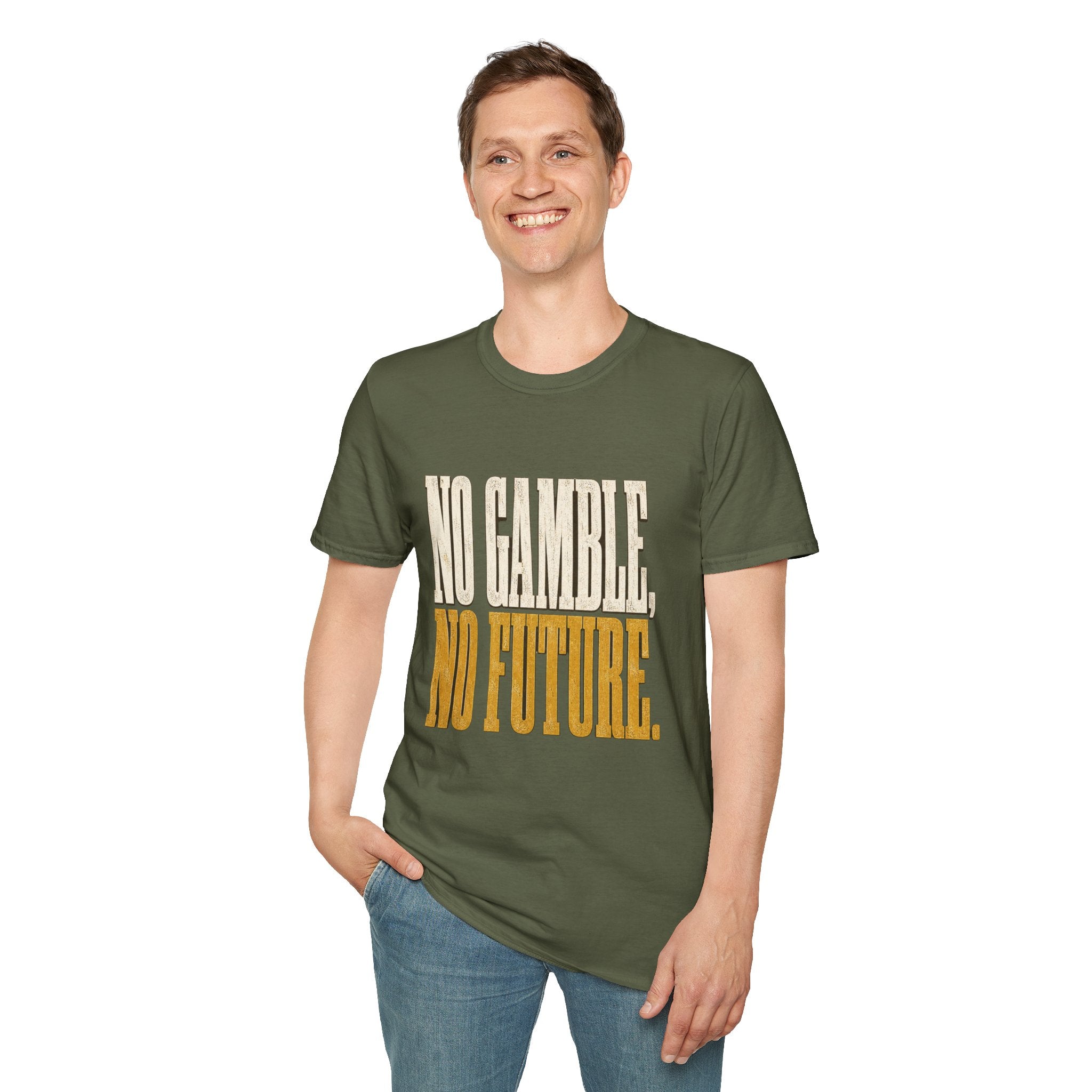 No Gamble No Future T-Shirt