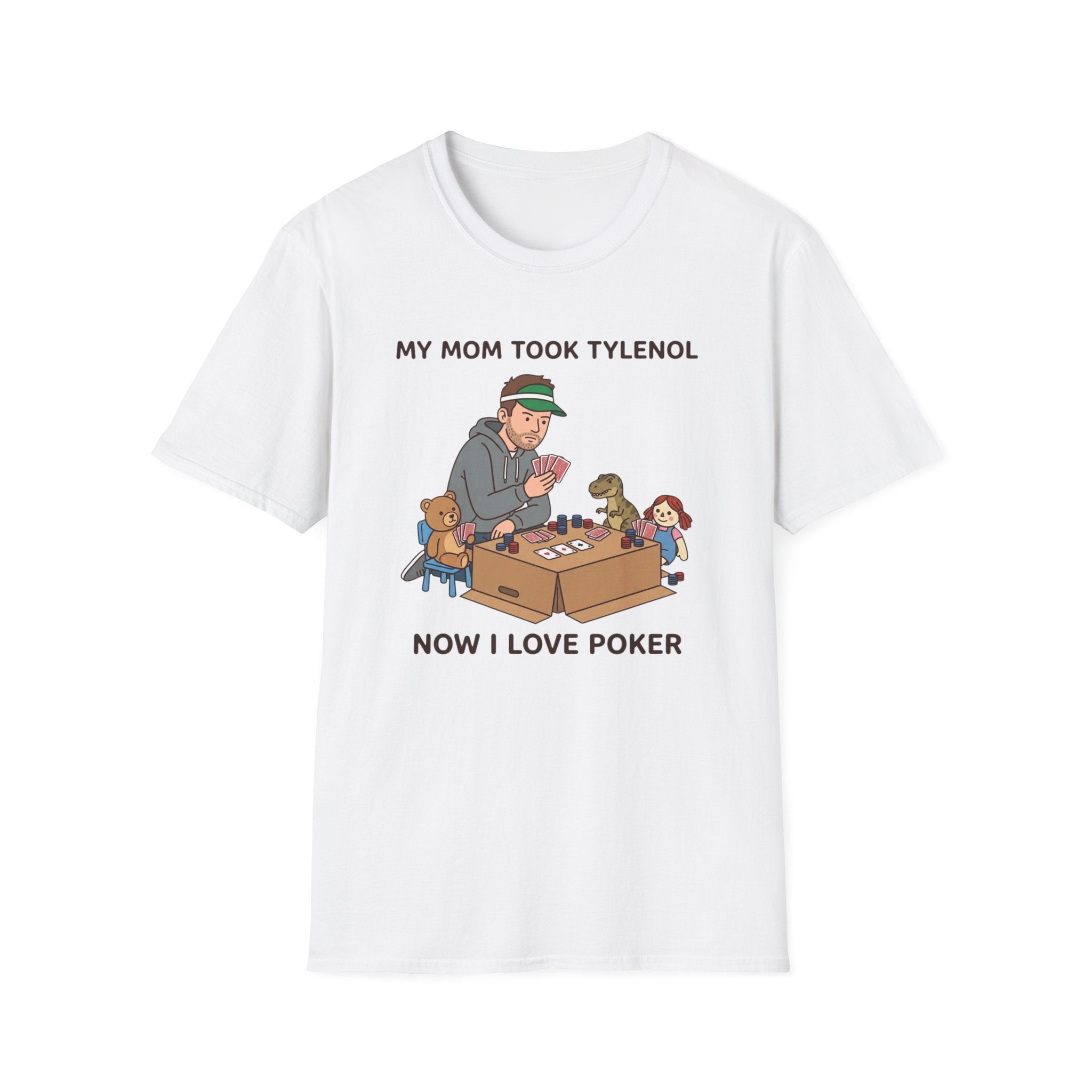 Mom Took Tylenol T-Shirt
