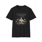 I Straddle Therefore T-Shirt