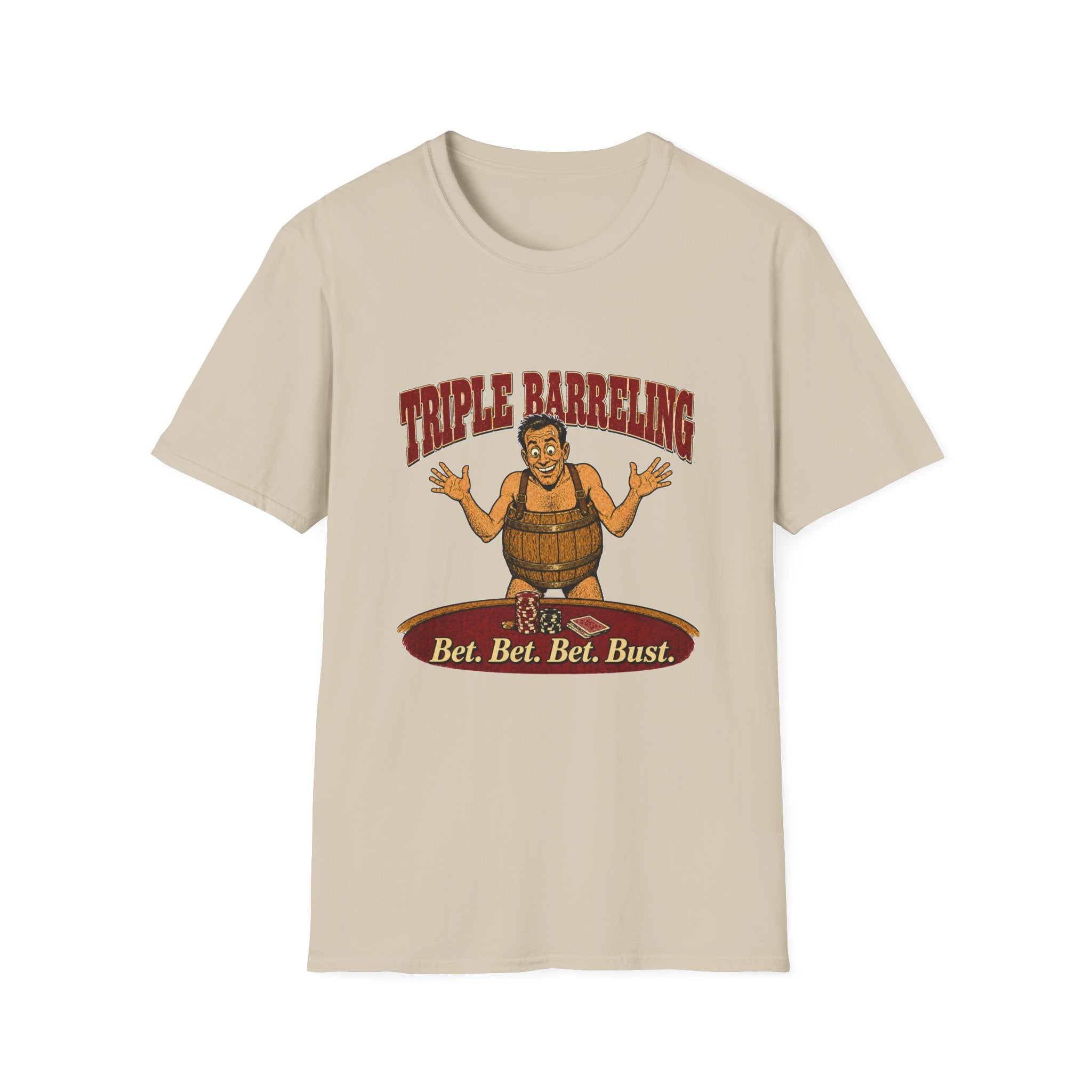 Bet Bet Bet Bust T-Shirt
