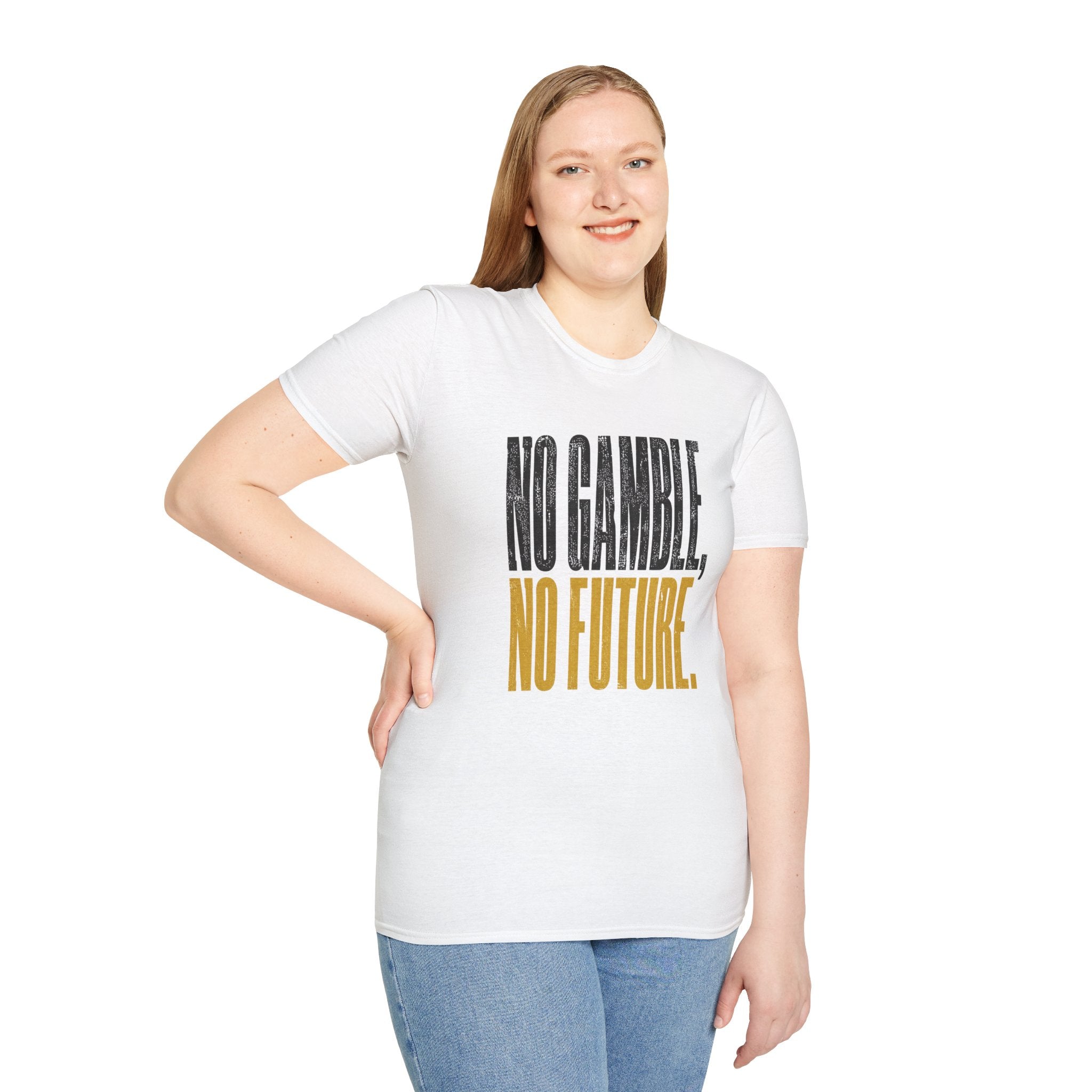 No Gamble No Future T-Shirt