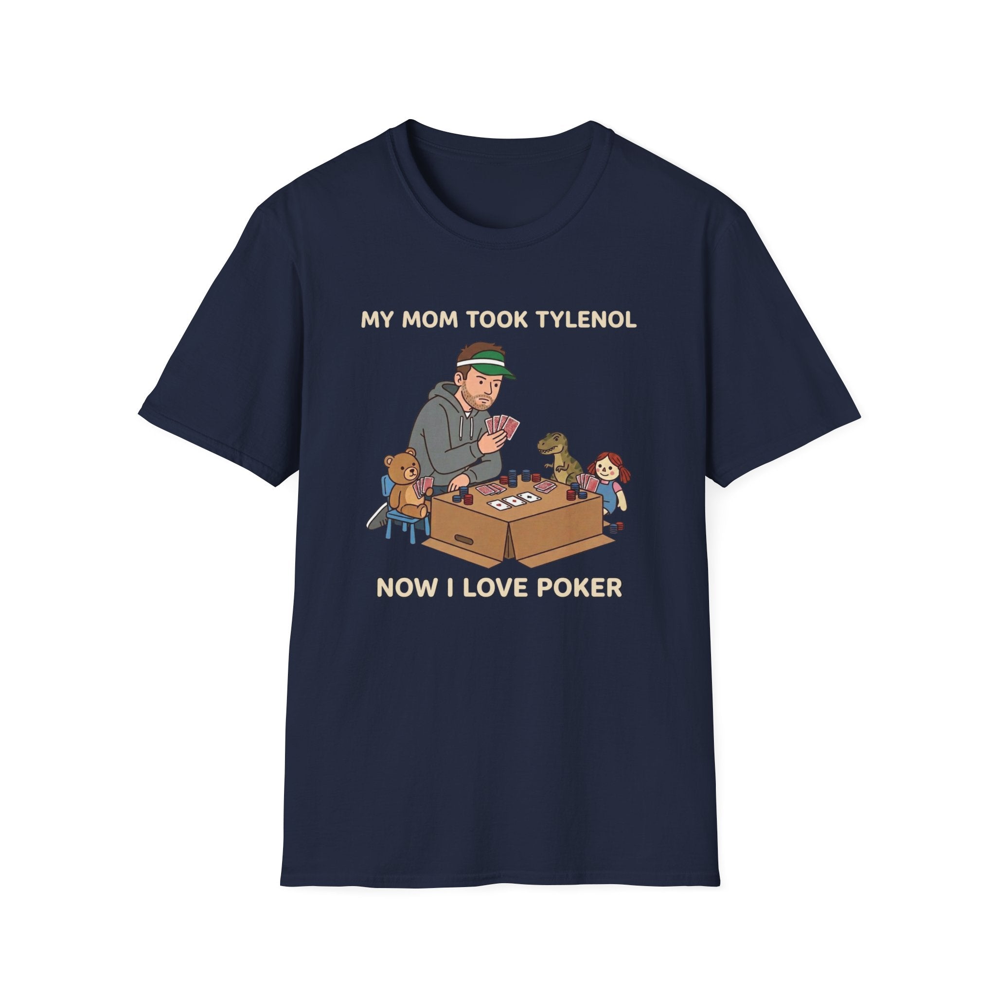 Mom Took Tylenol T-Shirt