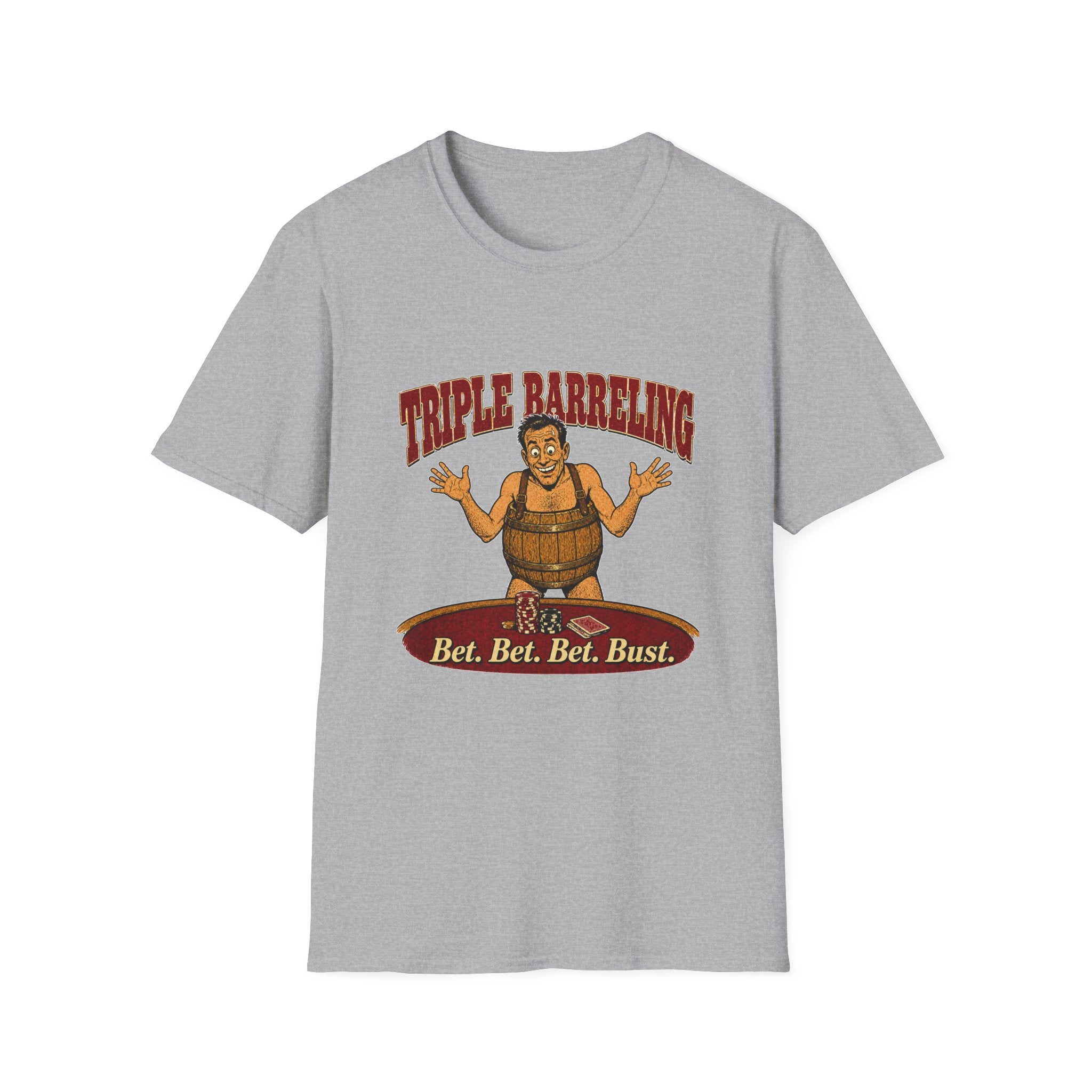 Bet Bet Bet Bust T-Shirt