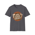 Big Slick Energy T-Shirt