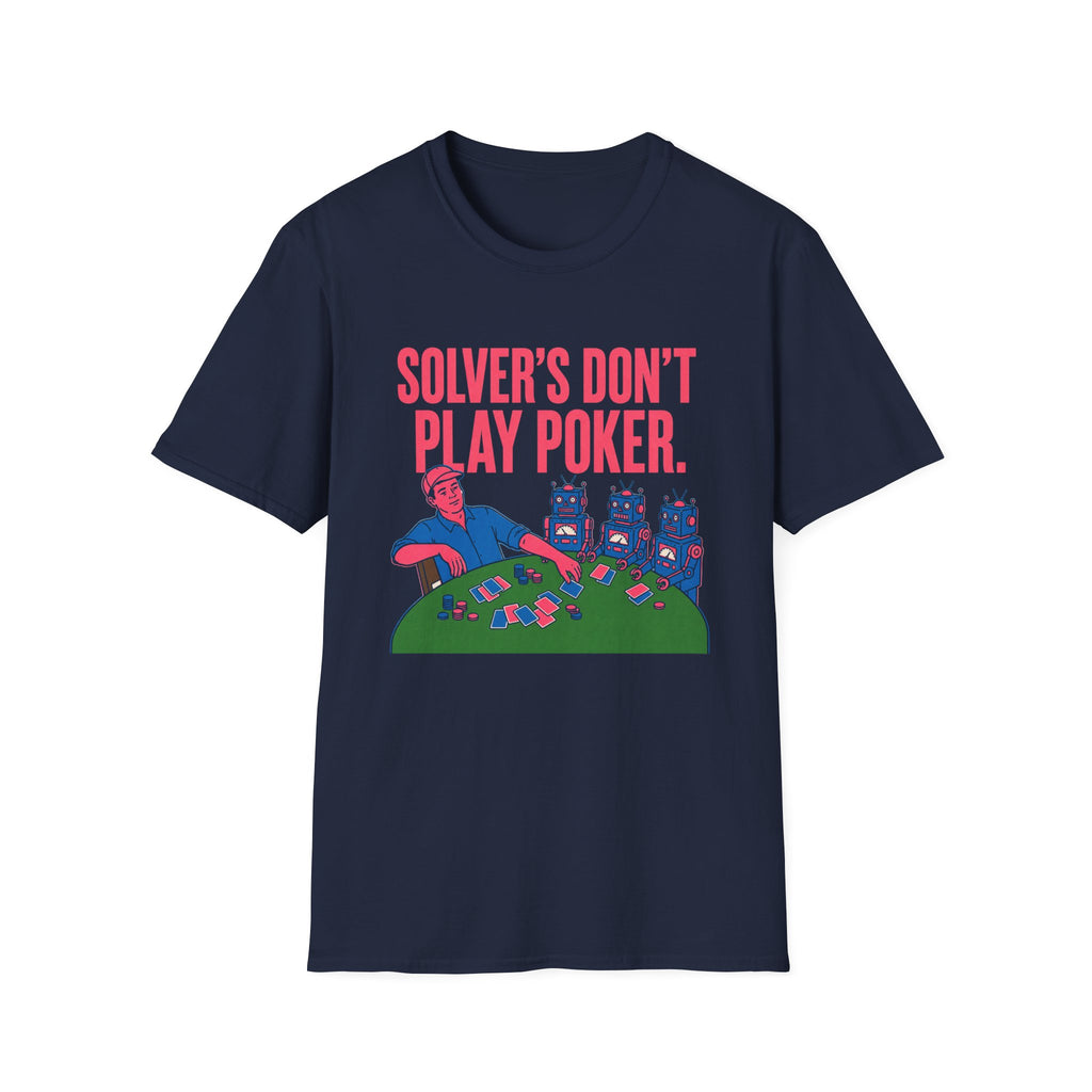 Solver's Don't Play Poker T-Shirt
