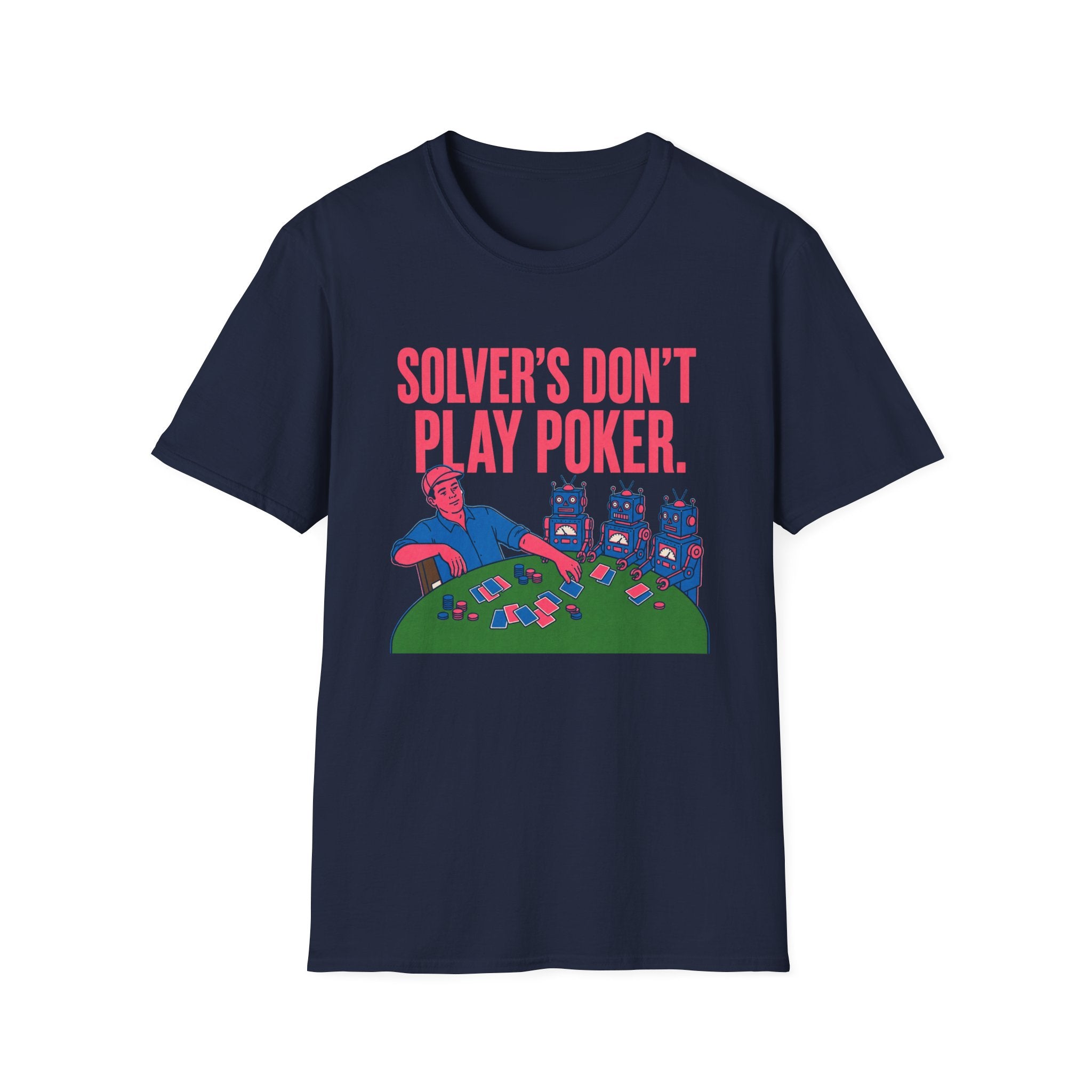 Solver's Don't Play Poker T-Shirt