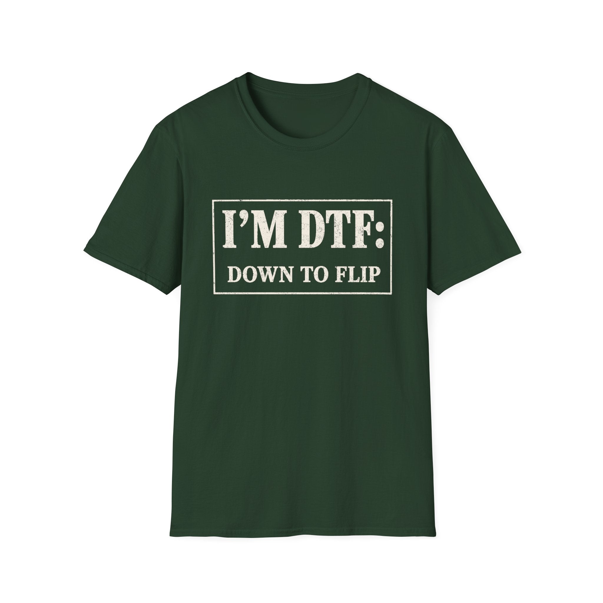 I'm DTF: Down To Flip (Classified) T-Shirt