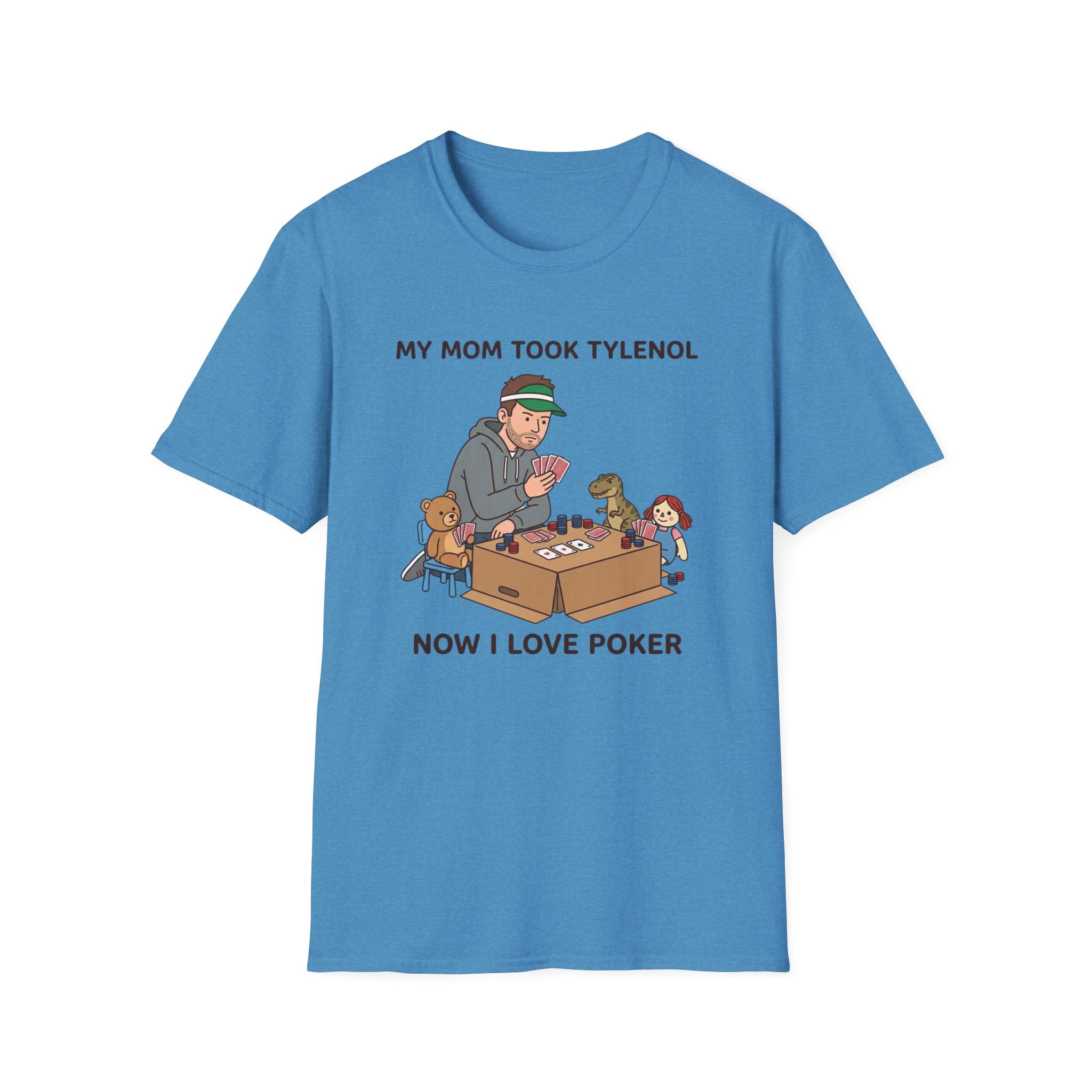 Mom Took Tylenol T-Shirt