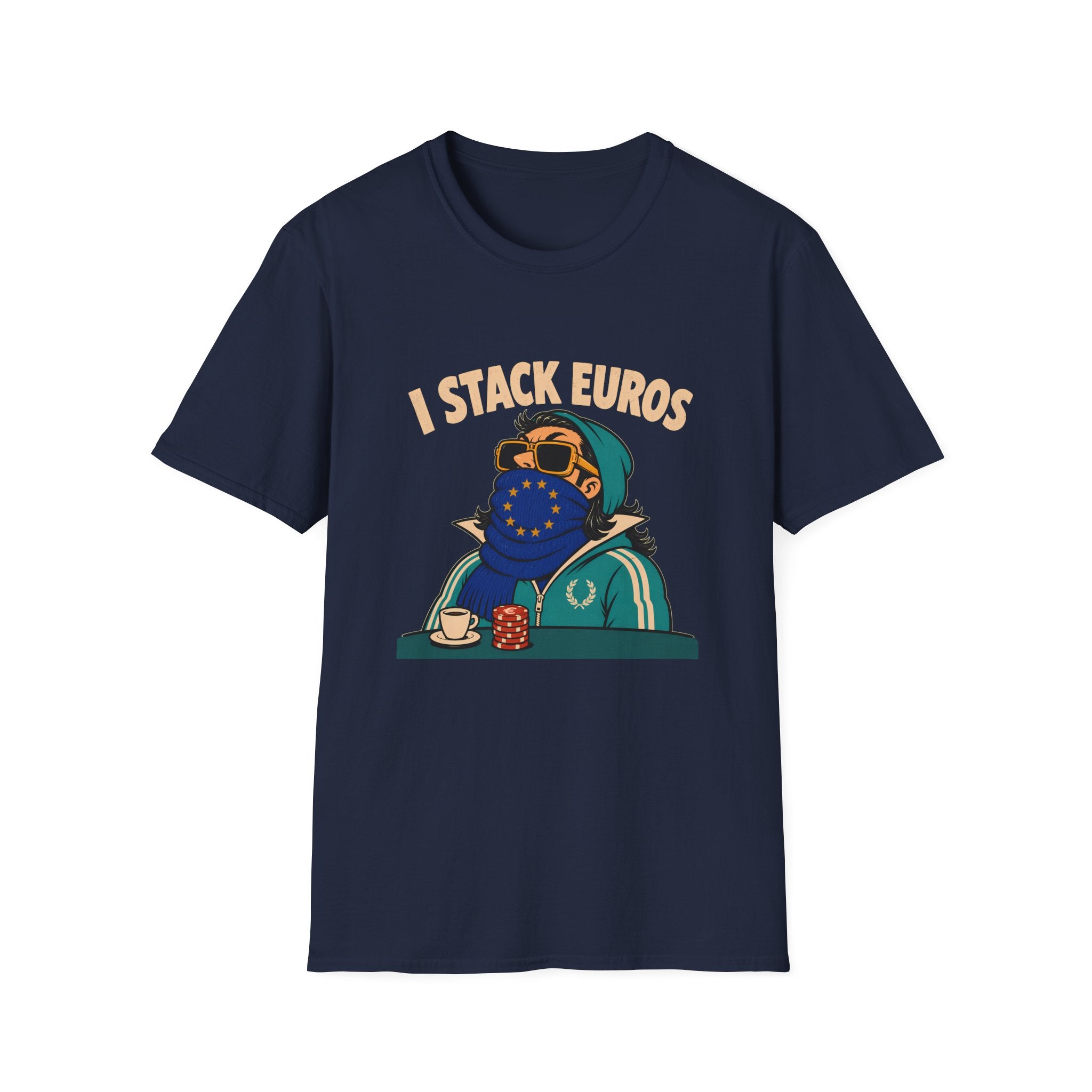 I Stack Euros T-Shirt