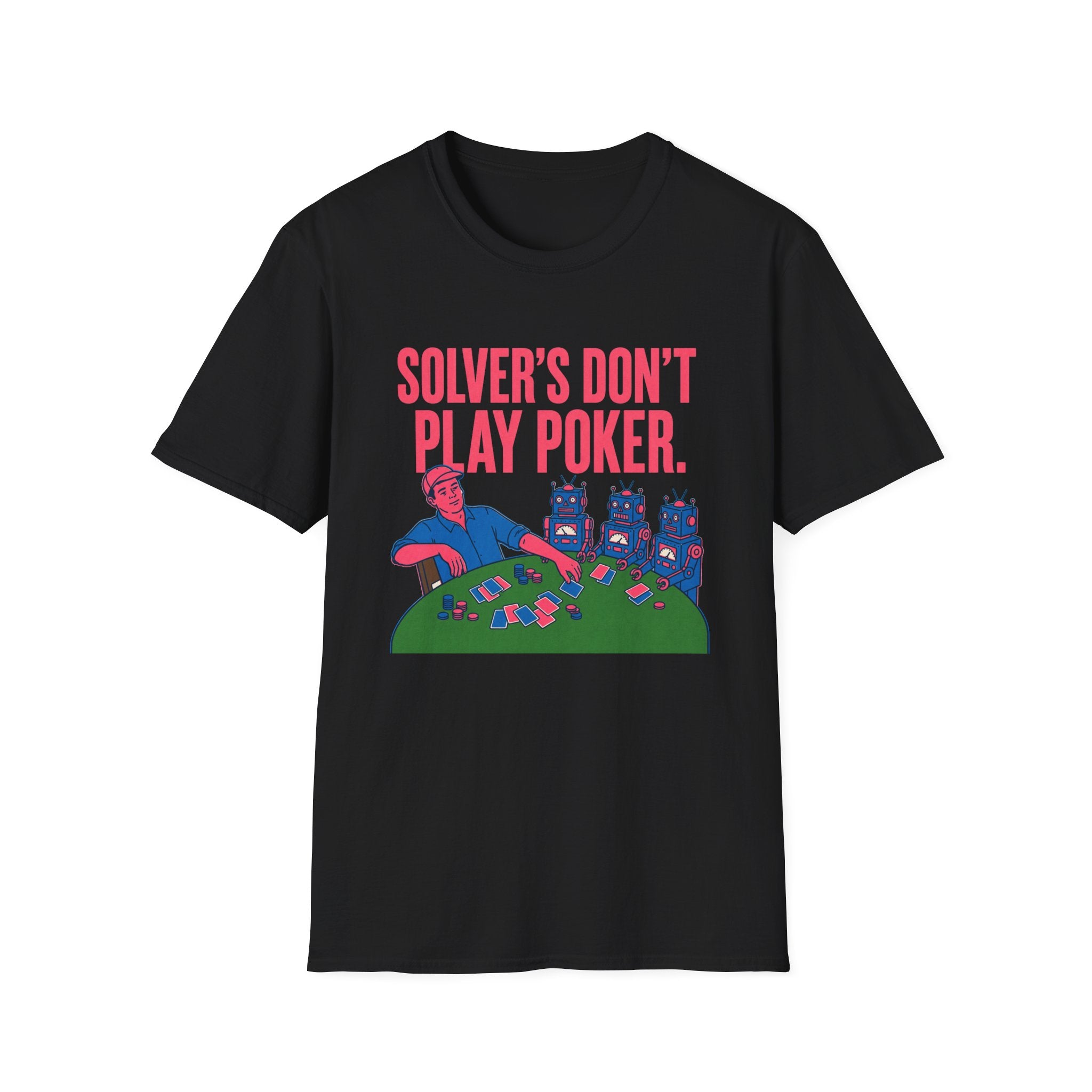 Solver's Don't Play Poker T-Shirt
