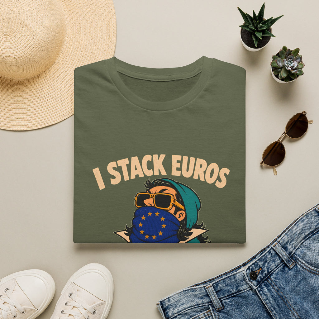 I Stack Euros T-Shirt