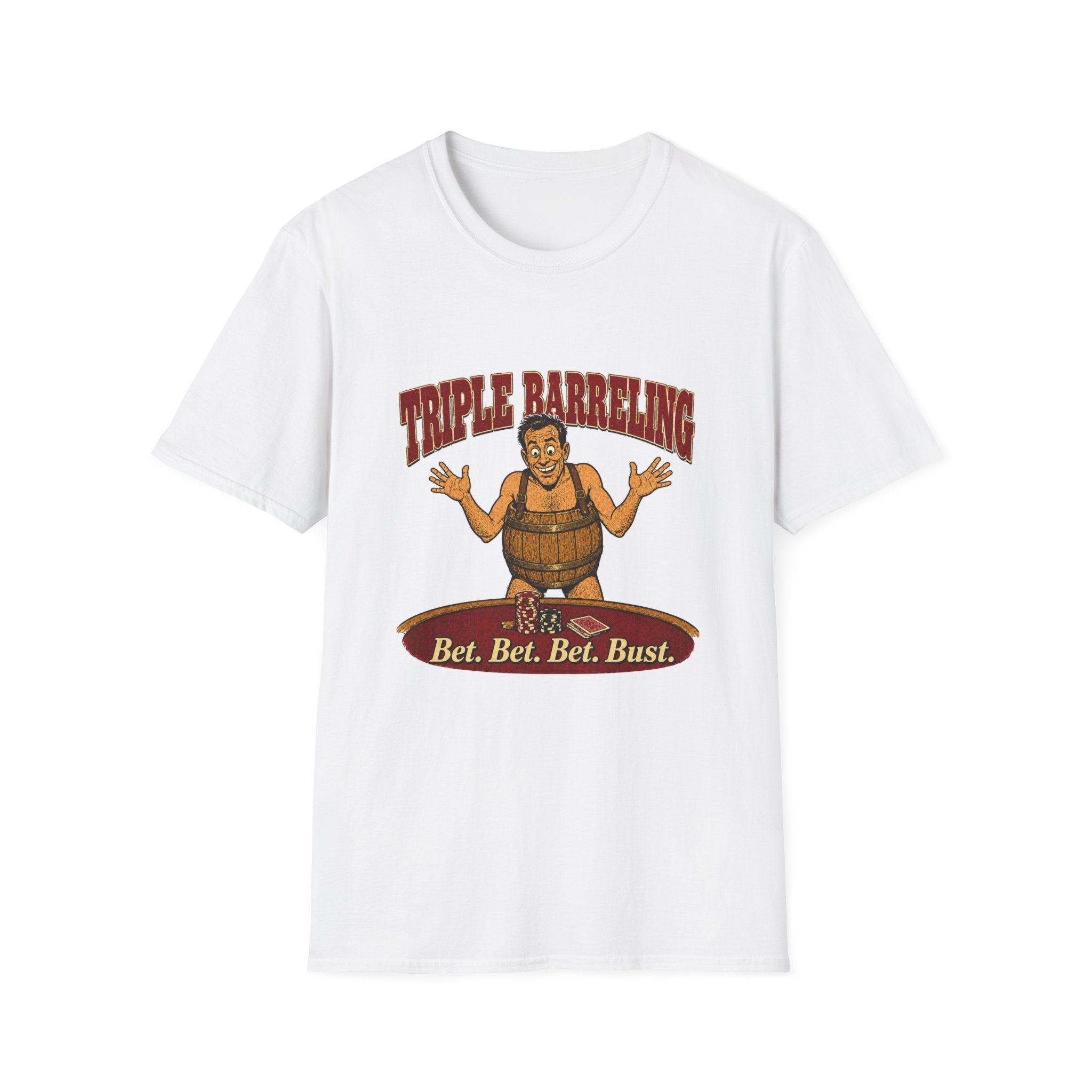 Bet Bet Bet Bust T-Shirt