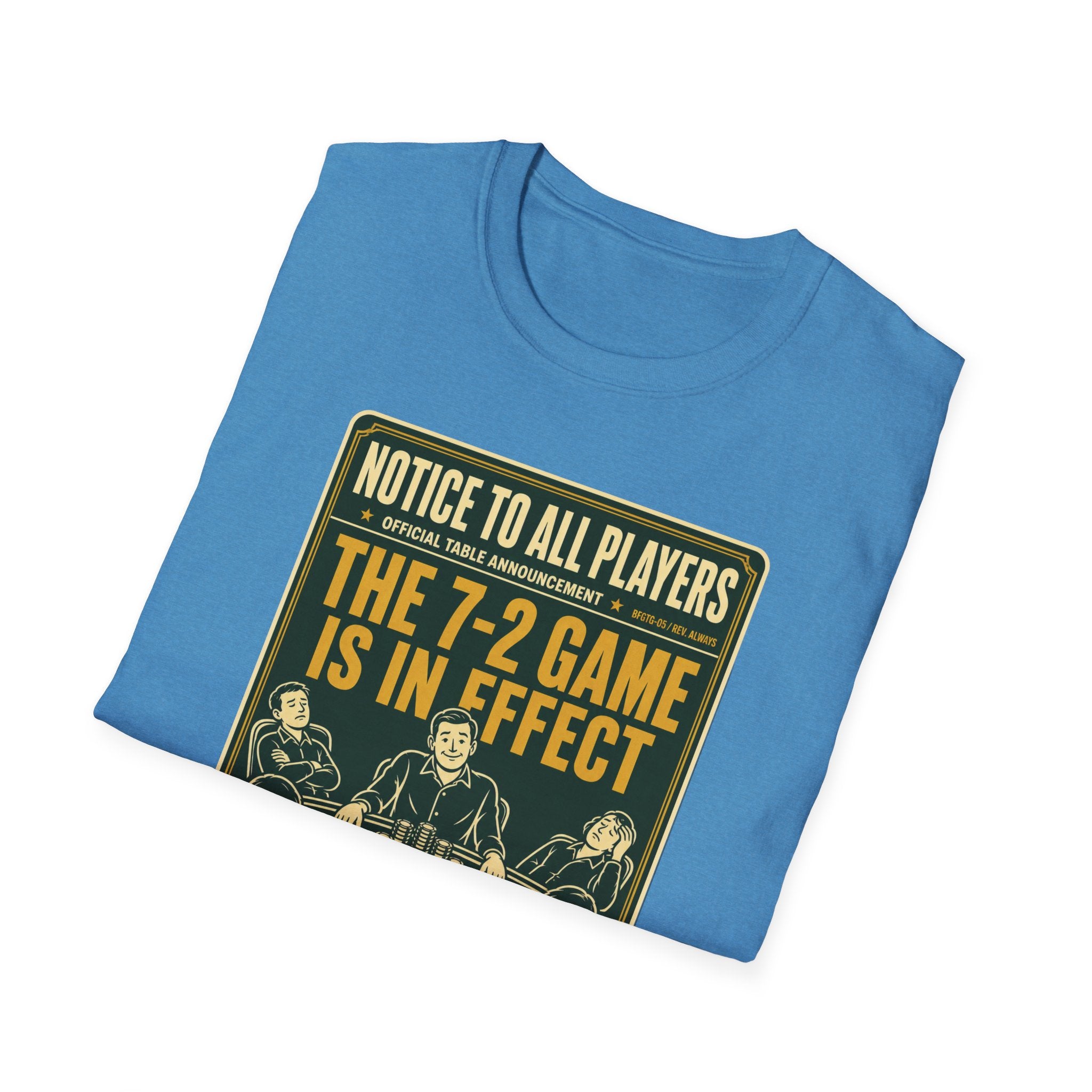The 7-2 Game T-Shirt