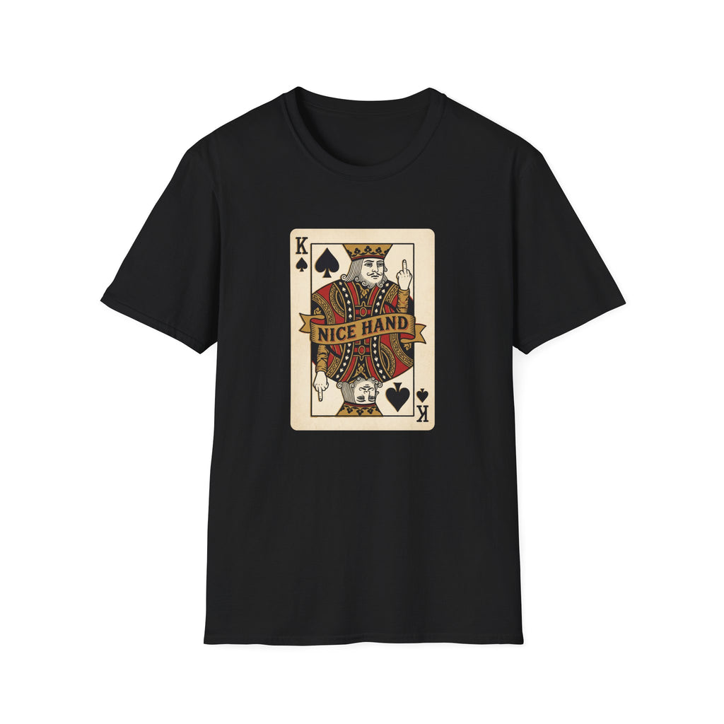 King of Spades "Nice Hand" T-Shirt