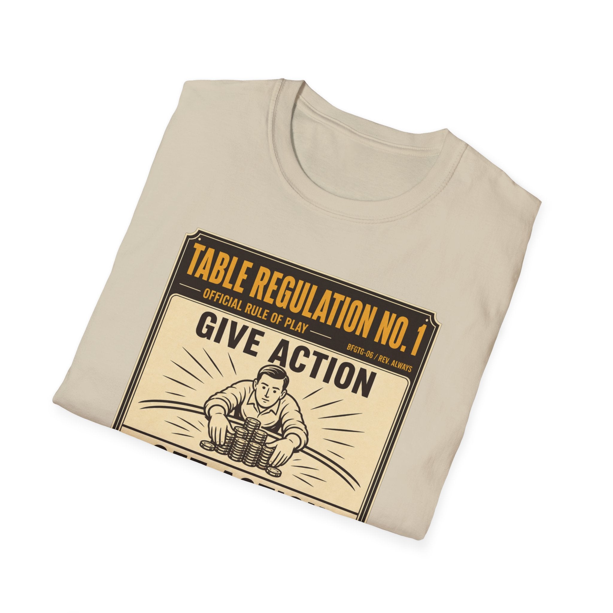 Give Action Get Action T-Shirt