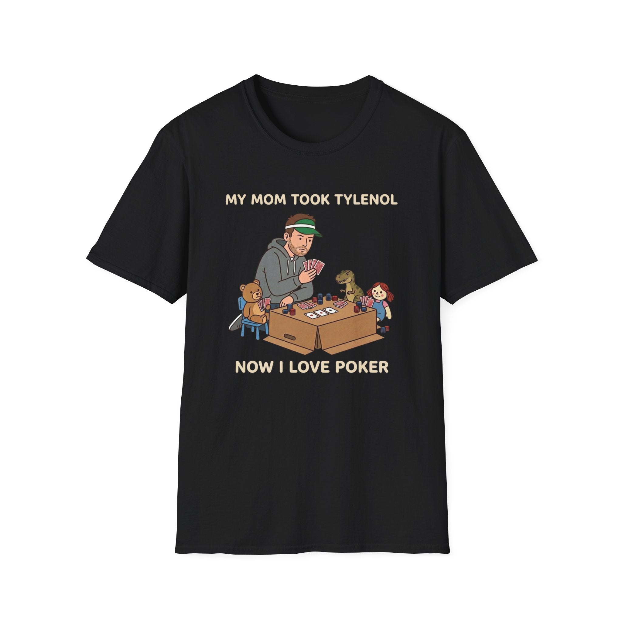 Mom Took Tylenol T-Shirt