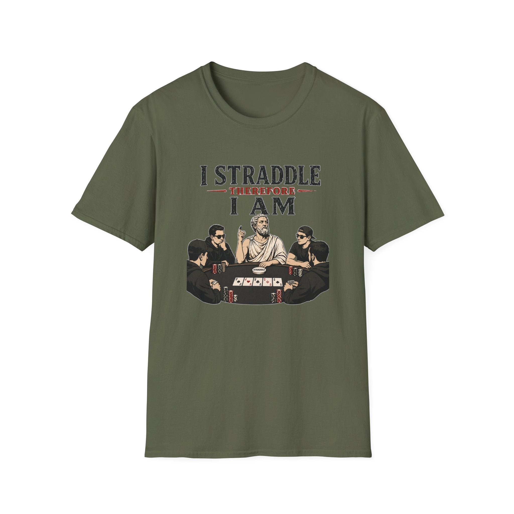 I Straddle Therefore T-Shirt