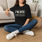 I'm DTF: Down To Flip (Classified) T-Shirt