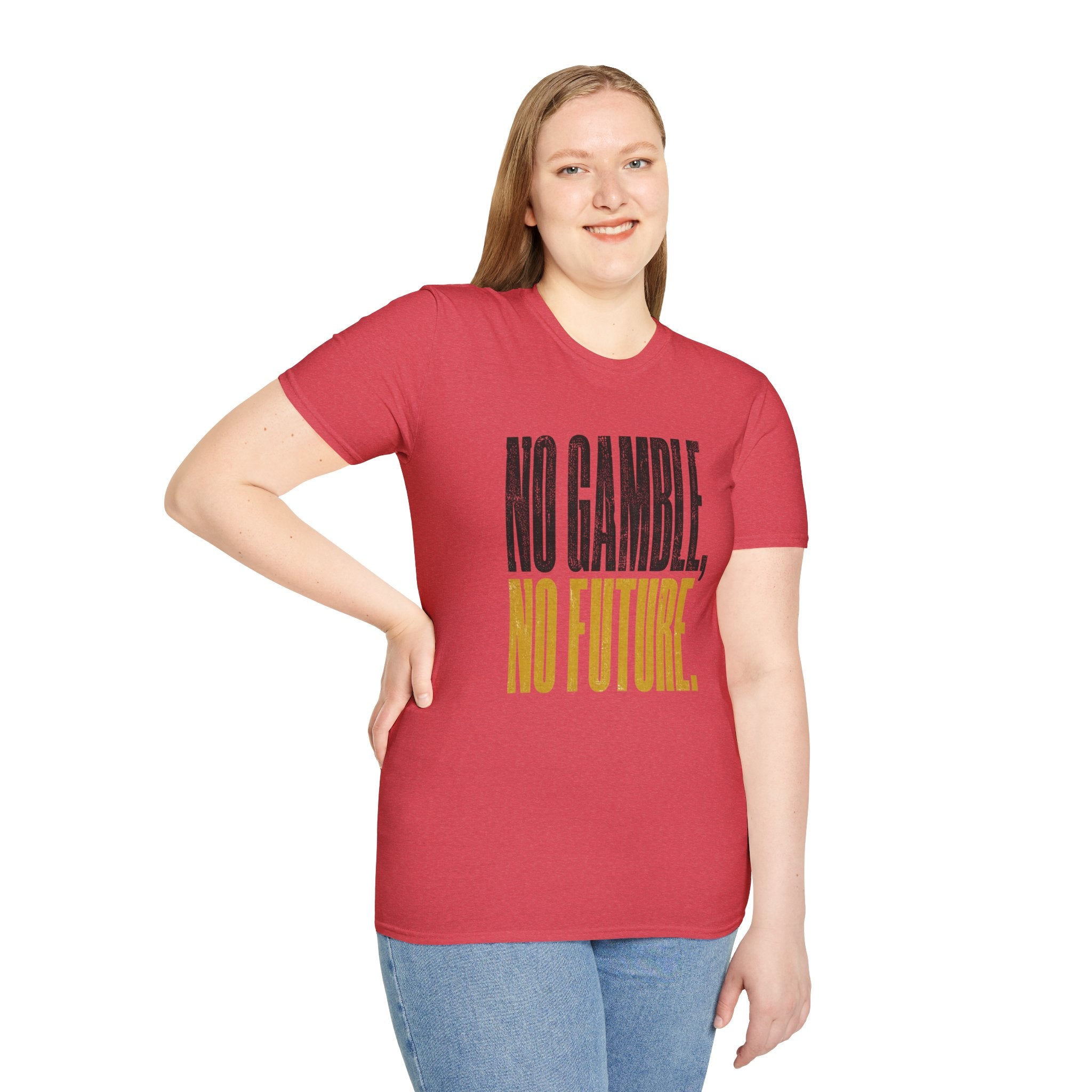 No Gamble No Future T-Shirt
