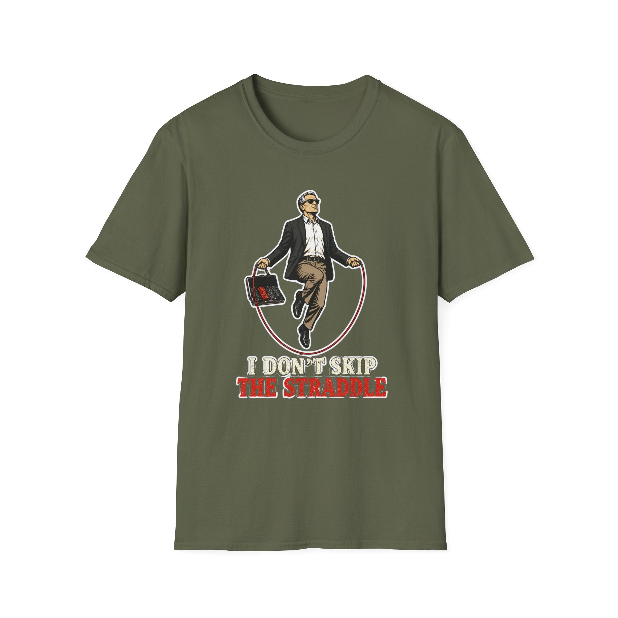 Don't Skip The Straddle T-Shirt