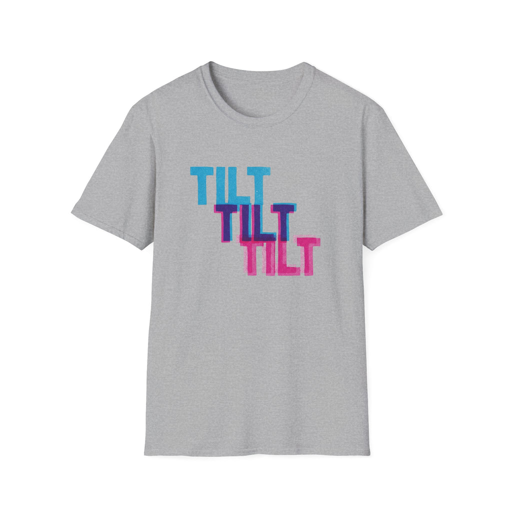 Tilt Tilt Tilt T-Shirt