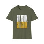 Give Action Get Action T-Shirt