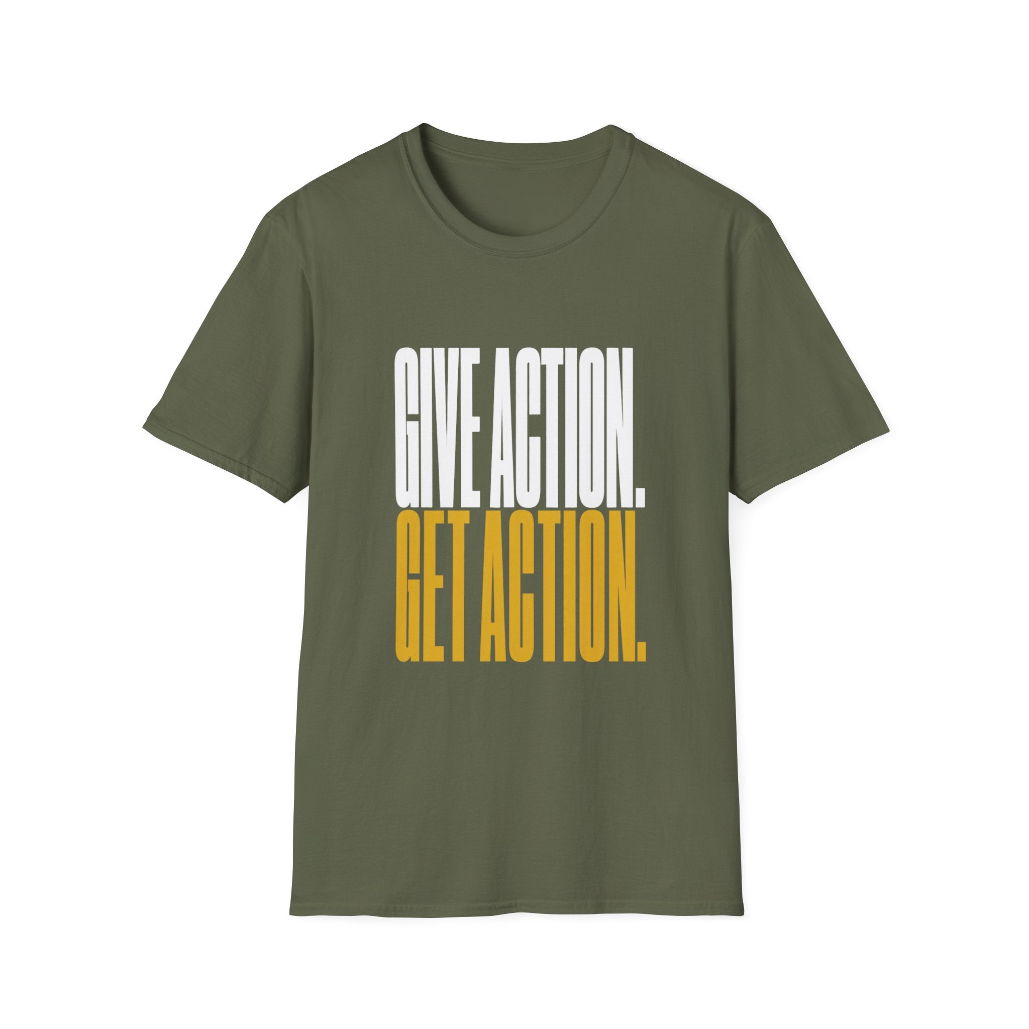 Give Action Get Action T-Shirt
