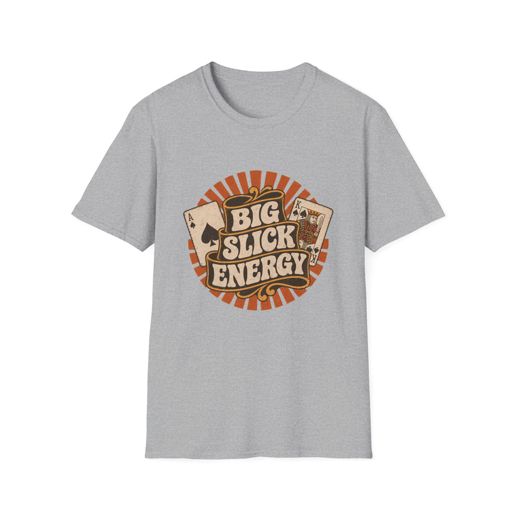 Big Slick Energy T-Shirt
