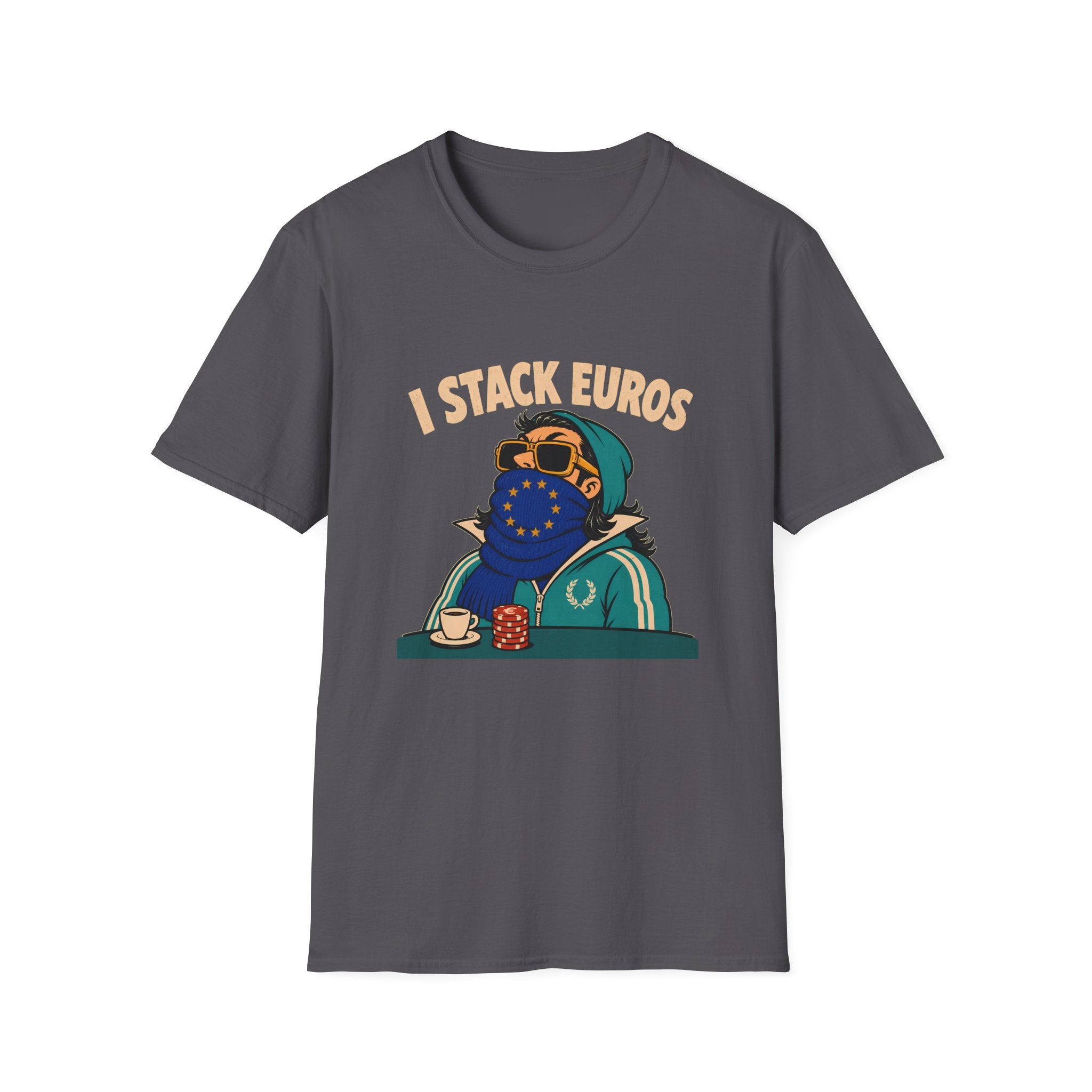 I Stack Euros T-Shirt