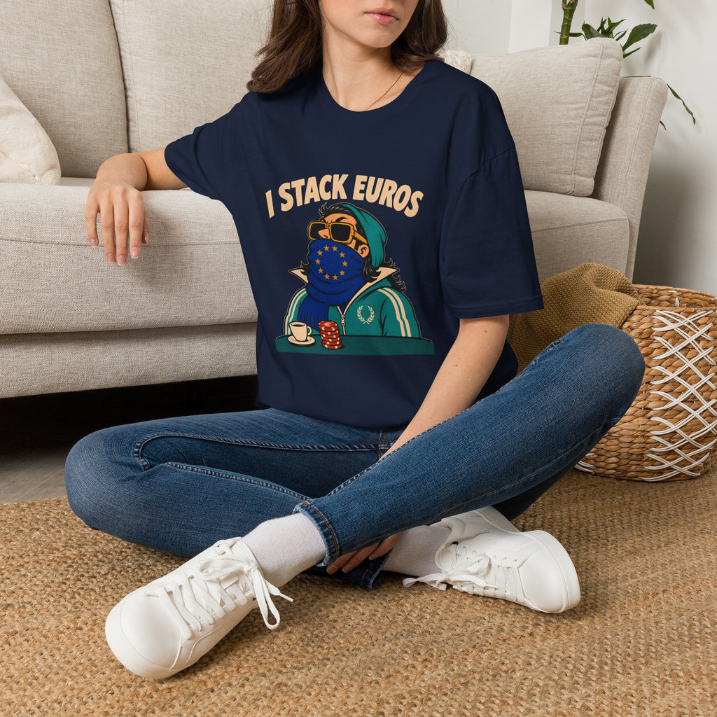 I Stack Euros T-Shirt