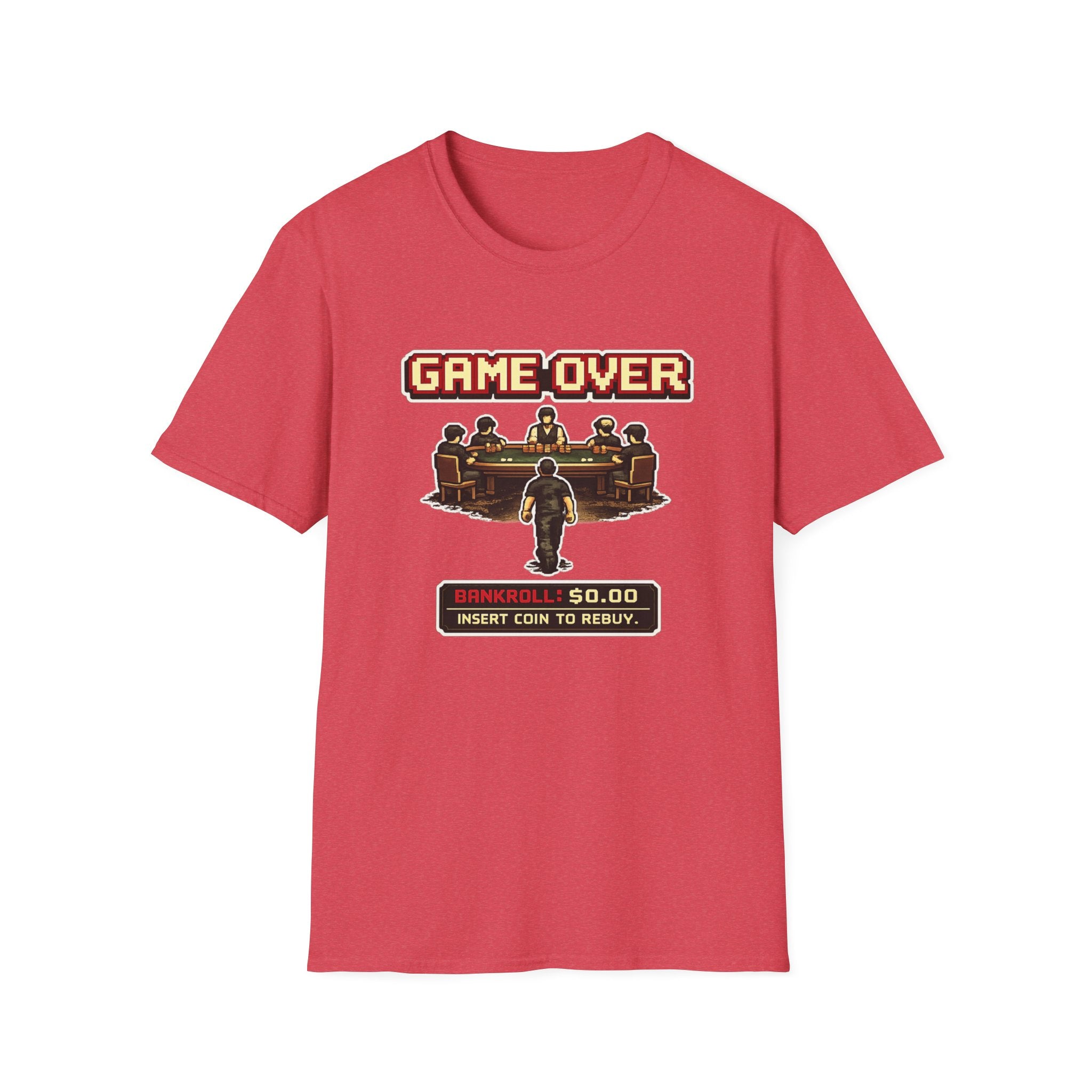 Game Over Bankroll T-Shirt
