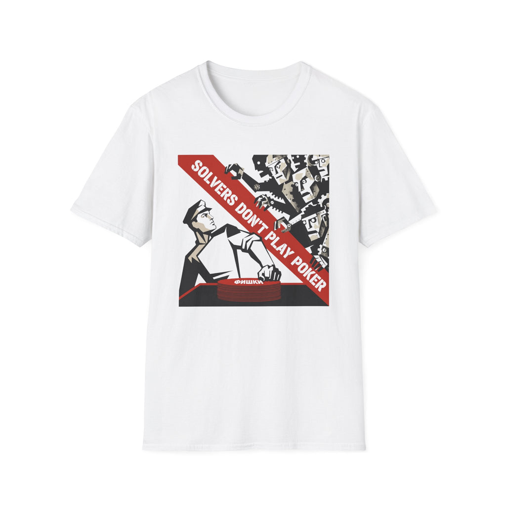 Solver's Don't Play Poker Soviet Era T-Shirt