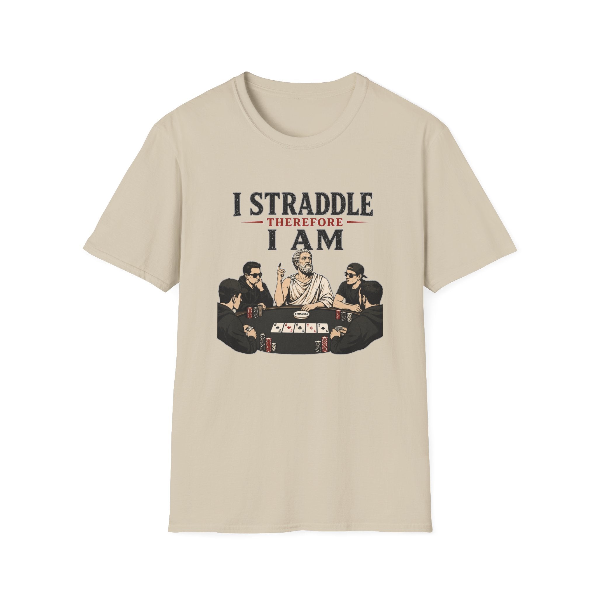 I Straddle Therefore T-Shirt