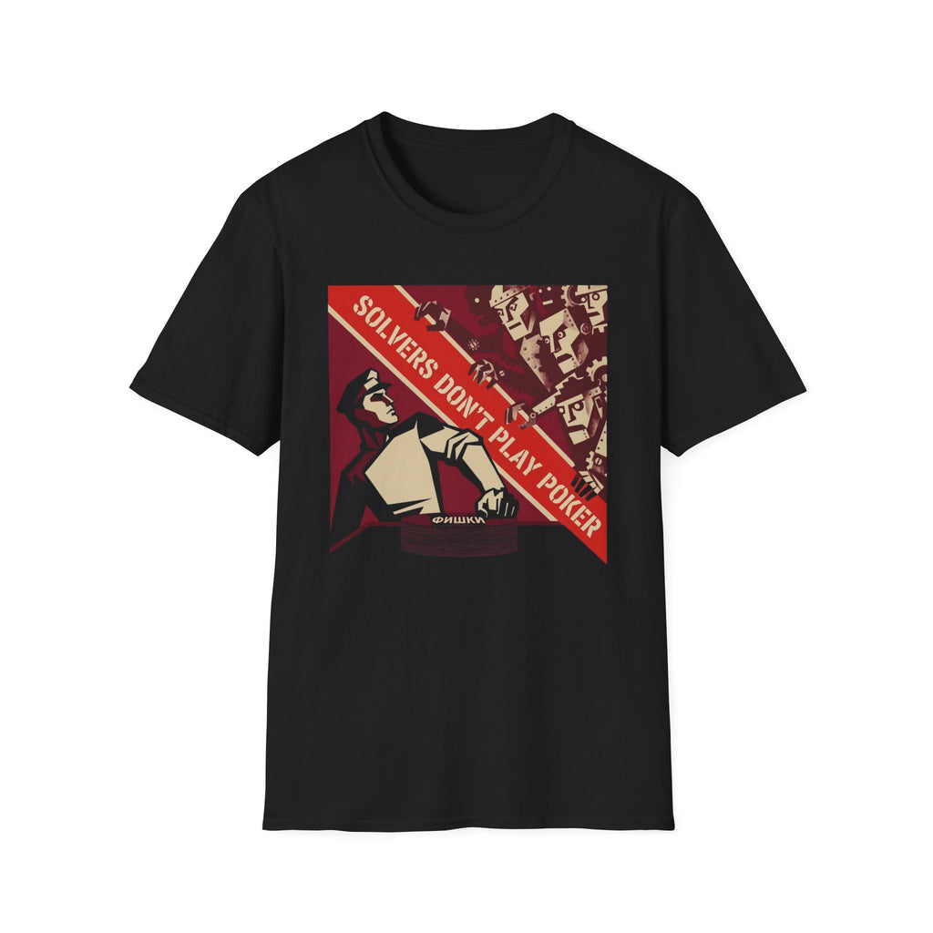 Solver's Don't Play Poker Soviet Era T-Shirt