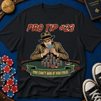 Pro Tip #23 T-Shirt