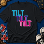 Tilt Tilt Tilt T-Shirt