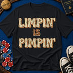 Limpin is Pimpin Text T-Shirt