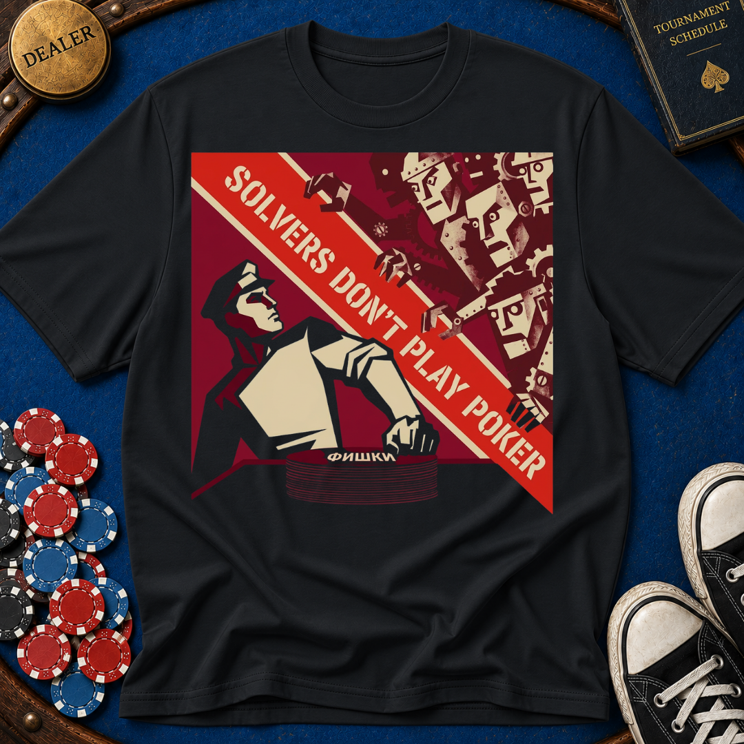 Solver's Don't Play Poker Soviet Era T-Shirt