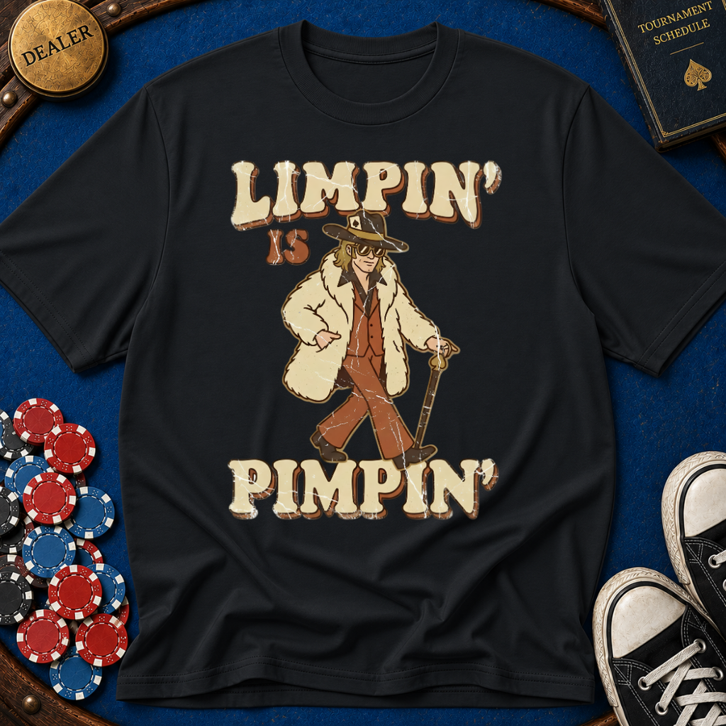 Limpin' is Pimpin' T-Shirt