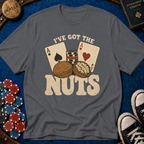 I've Got The Nuts T-Shirt