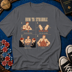How to Straddle T-Shirt