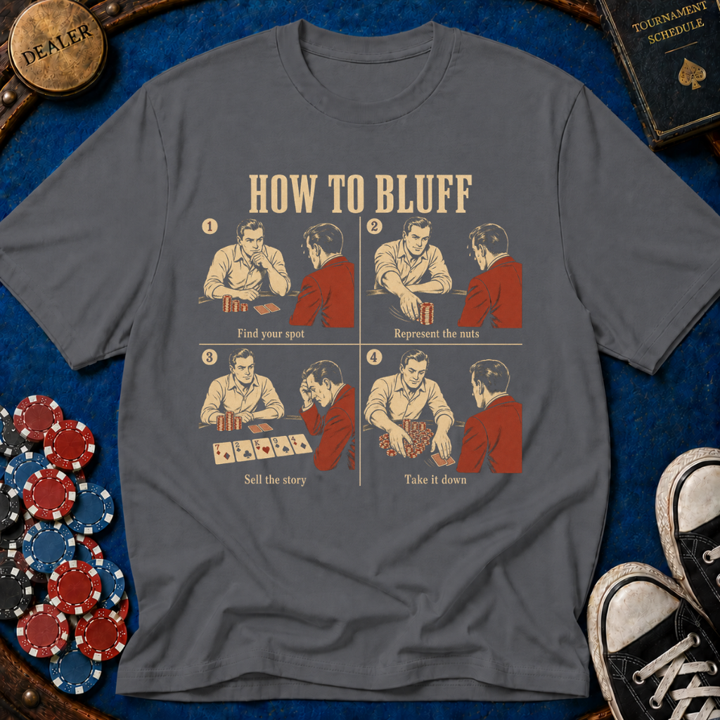 How to Bluff T-Shirt