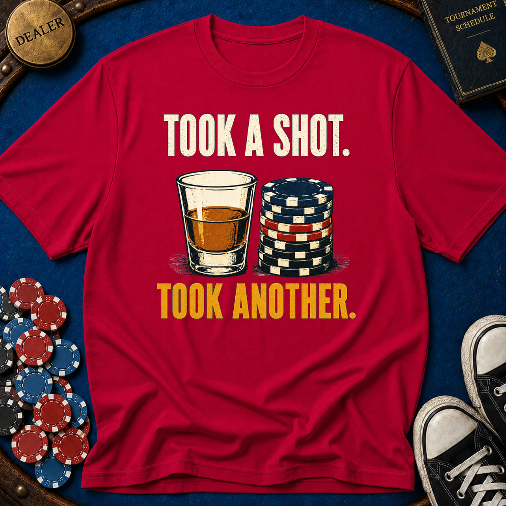 Took A Shot T-Shirt