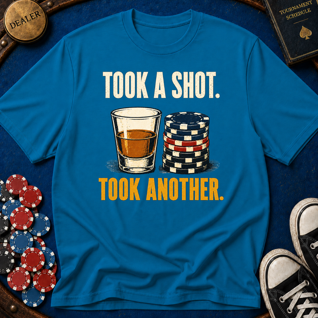 Took A Shot T-Shirt