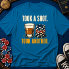 Took A Shot T-Shirt